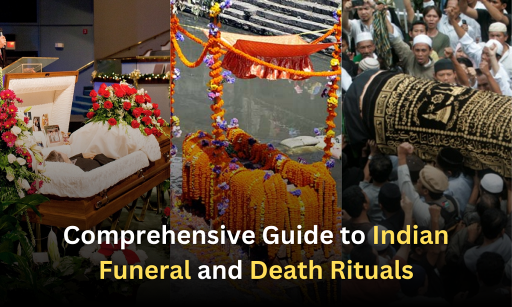 Comprehensive Guide to Indian Funeral and Death Rituals