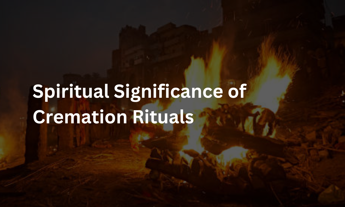 Cremation Rituals